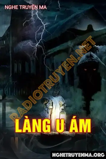 Nghe truyện Làng U Ám