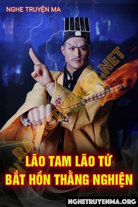 Nghe truyện Lão Tam Lão Tứ Bắt Quỷ Hồn Thằng Nghiện