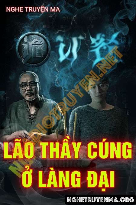 Nghe truyện Lão Thầy Cúng Ở Làng Đài