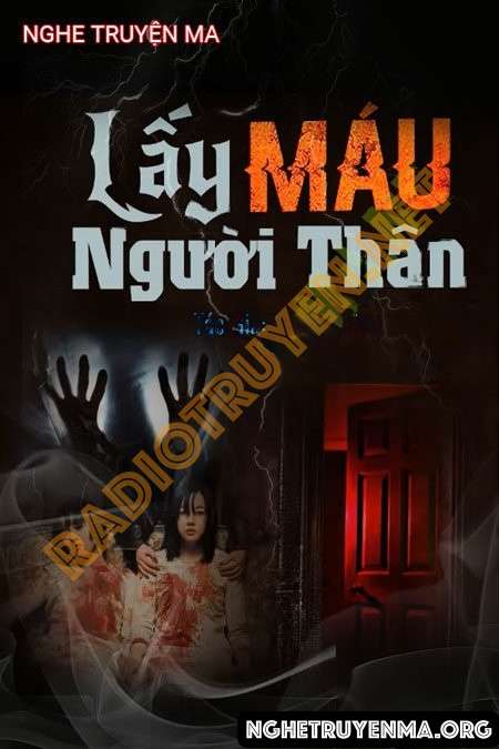 Nghe truyện Lấy Máu Người Thân