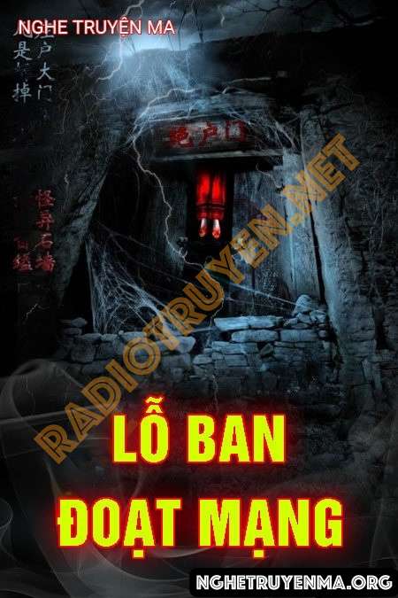 Nghe truyện Lỗ Ban Đoạt Mạng