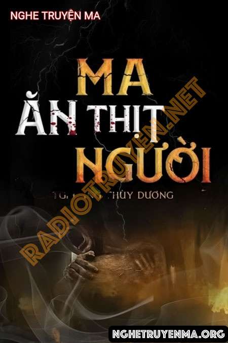 Nghe truyện Ma Ăn Thịt Người