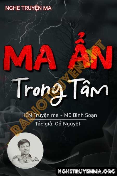 Nghe truyện Ma Ẩn Trong Tâm