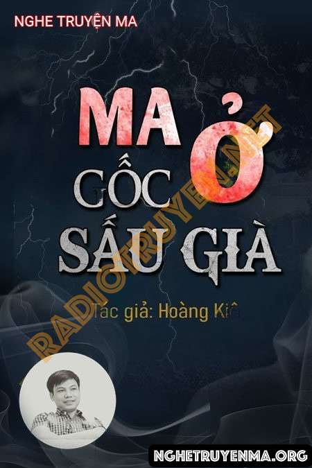 Nghe truyện Ma Ở Gốc Sấu Già