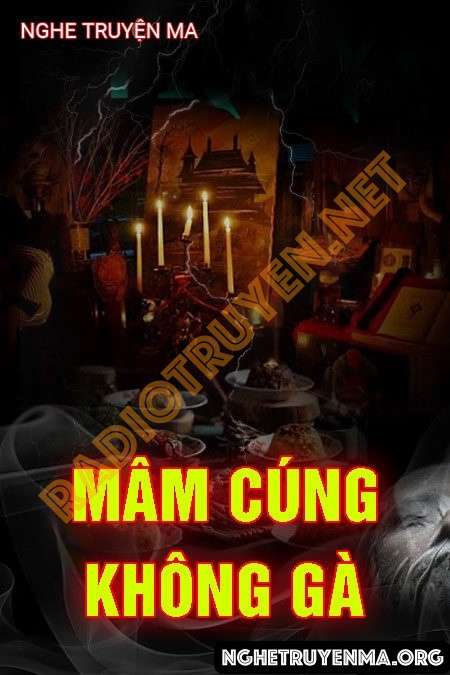 Nghe truyện Mâm Cúng Không Gà