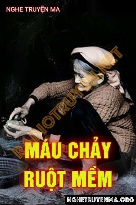 Nghe truyện Máu Chảy Ruột Mềm