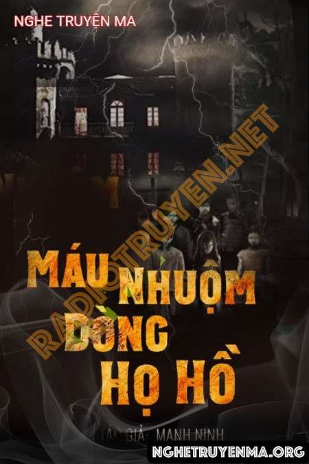 Nghe truyện Nhuộm Máu Dòng Họ Hồ