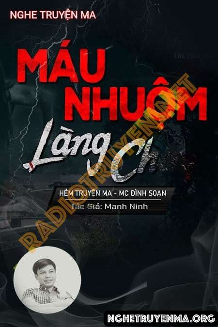 Nghe truyện Máu Nhuộm Làng Chày