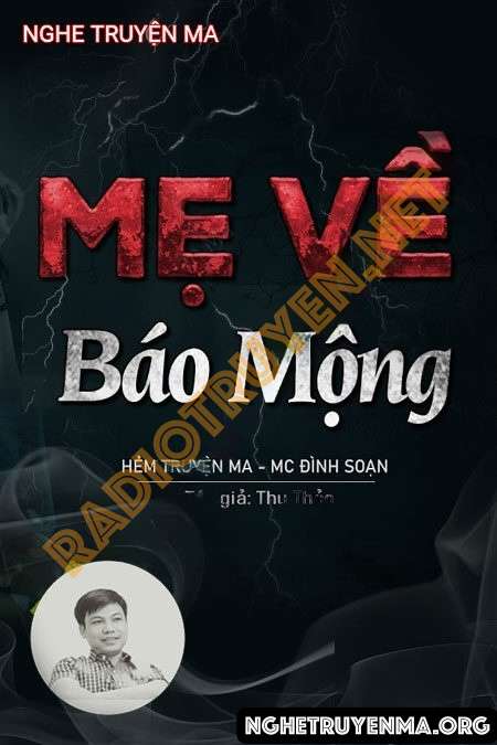 Nghe truyện Mẹ Về Báo Mộng