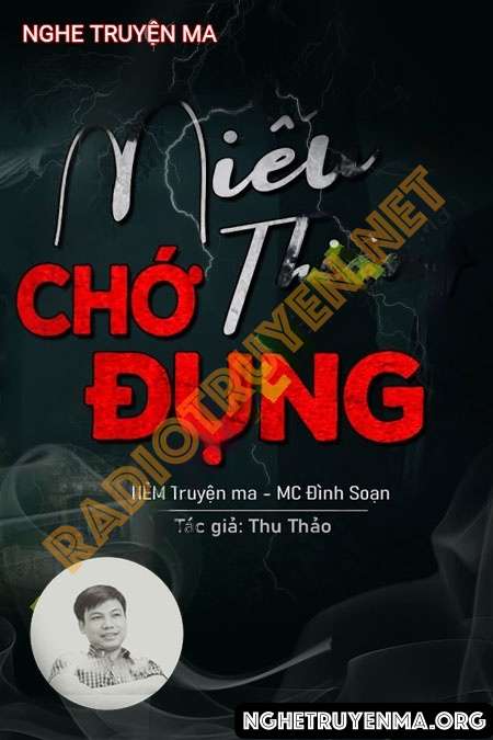 Nghe truyện Miếu Thiêng Chớ Đụng