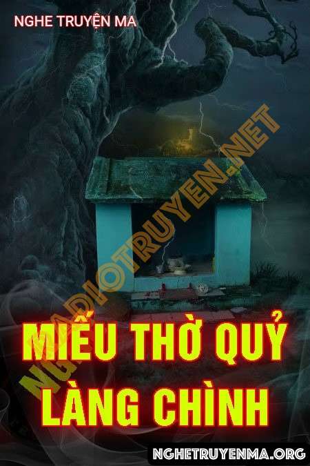 Nghe truyện Miếu Thờ Quỷ Làng Chình