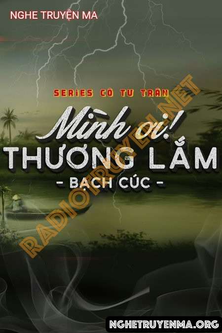 Nghe truyện Mình Ơi Thương Lắm