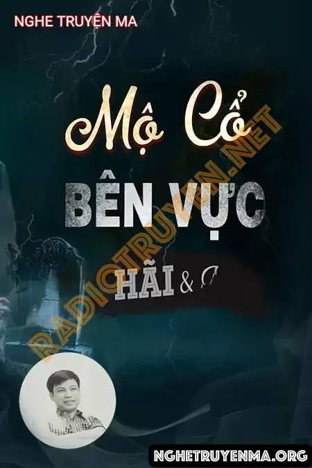 Nghe truyện Mộ Cổ Bên Mép Vực