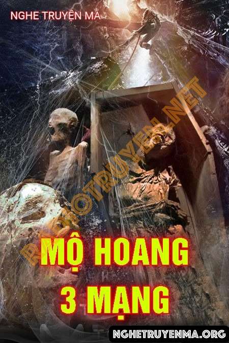 Nghe truyện Mộ Hoang 3 Mạng