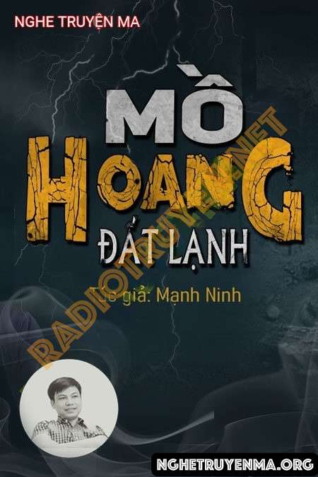 Nghe truyện Mộ Hoang Đất Lạnh