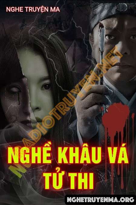 Nghe truyện Nghề Khâu Vá Tử Thi