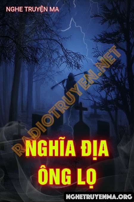 Nghe truyện Nghĩa Địa Ông Lọ