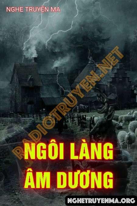 Nghe truyện Ngôi Làng Âm Dương