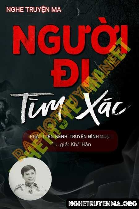 Nghe truyện Người Đi Tìm X.ác