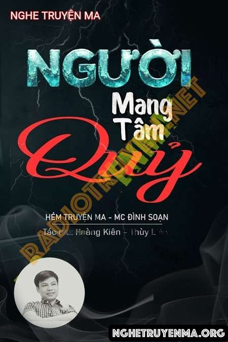 Nghe truyện Người Mang Tâm Quỷ