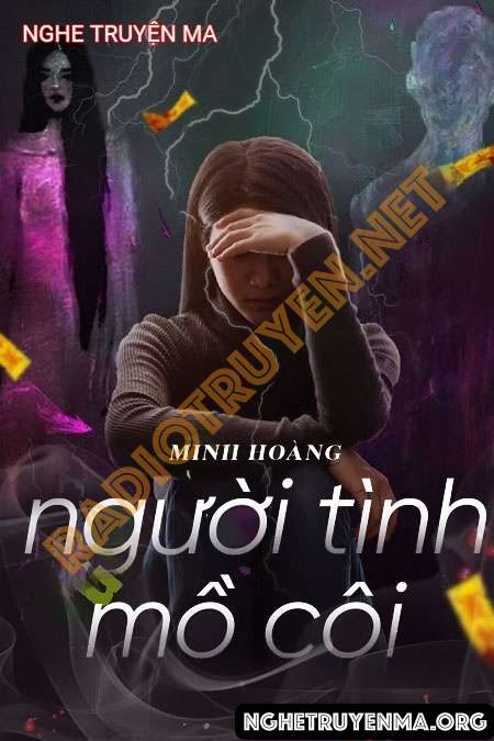 Nghe truyện Người Tình Mồ Côi