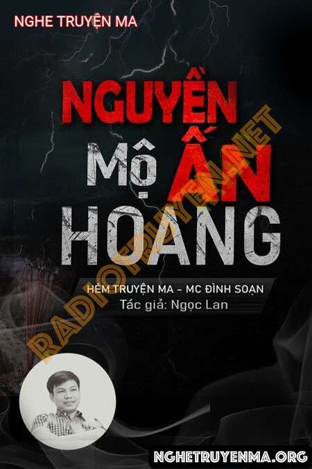 Nghe truyện Nguyền Ấn Mồ Hoang