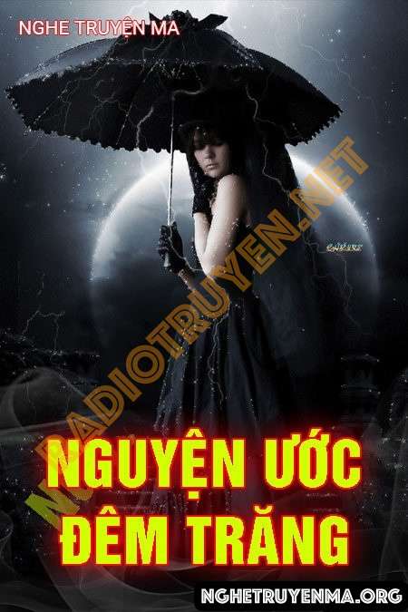 Nghe truyện Nguyện Ước Đêm Trăng