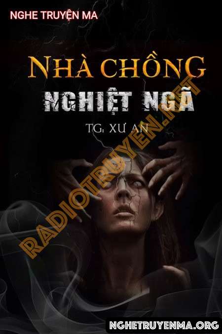 Nghe truyện Nhà Chồng Nghiệt Ngã