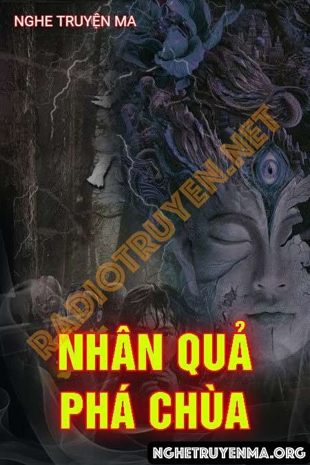 Nghe truyện Nhân Quả Phá Chùa