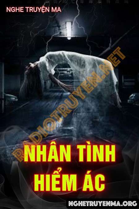 Nghe truyện Nhân Tình Hiểm Ác