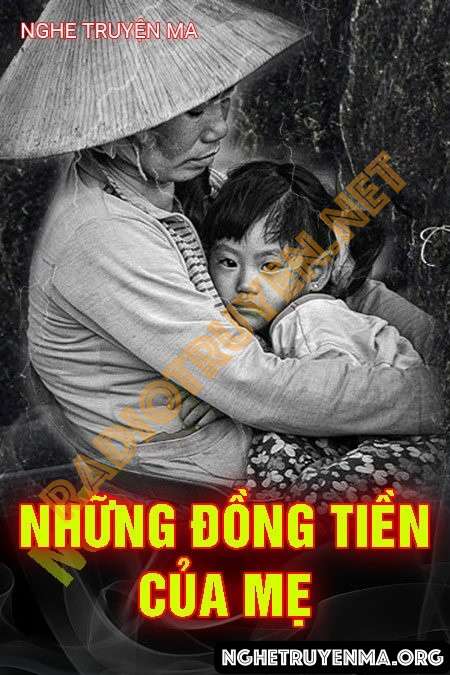 Nghe truyện Những Đồng Tiền Của Mẹ