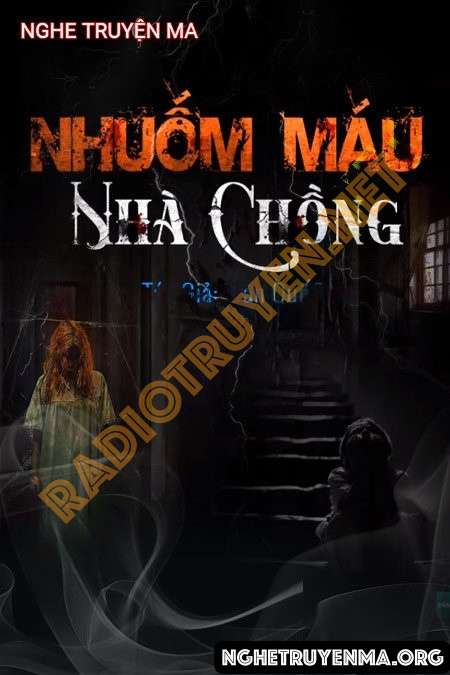 Nghe truyện Nhuốm M.áu Nhà Chồng