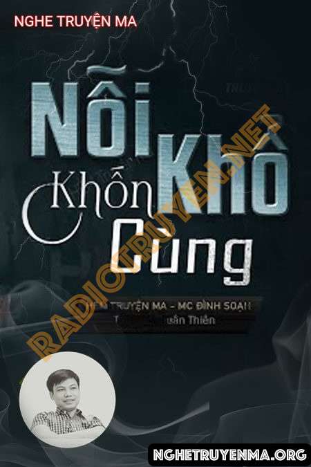 Nghe truyện Nỗi Khổ Khốn Cùng