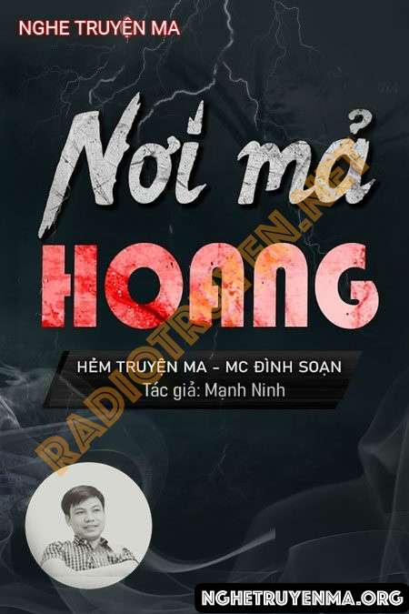 Nghe truyện Nơi Mả Hoang