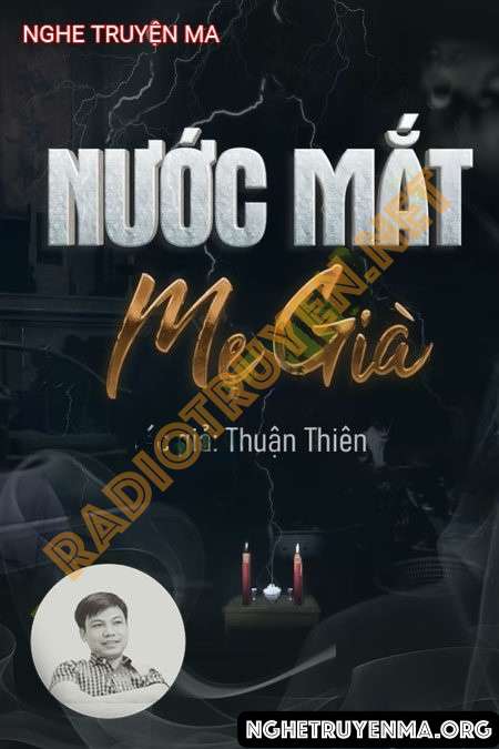 Nghe truyện Nước Mắt Mẹ Già