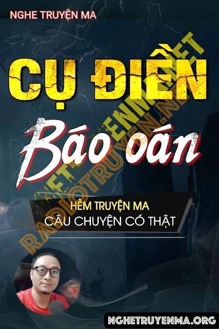 Nghe truyện Oán Của Cụ Điền