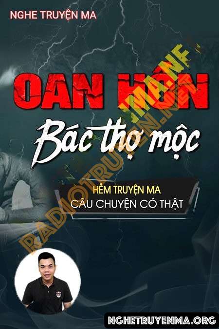 Nghe truyện Oan Hồn Bác Thợ Mộc