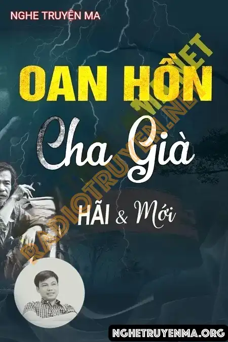 Nghe truyện Oan Hồn Cha Già