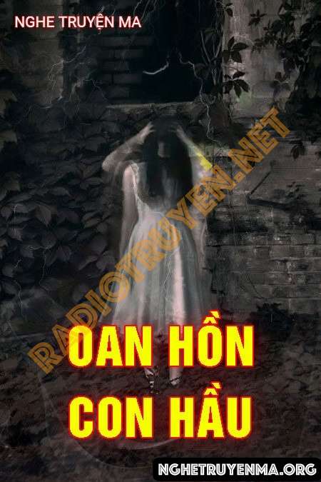 Nghe truyện Oan Hồn Con Hầu