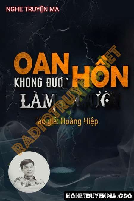 Nghe truyện Oan Hồn Không Được Làm Người