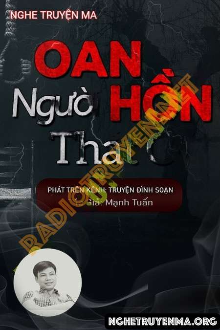 Nghe truyện Oan Hồn Người T.hắt C.ổ