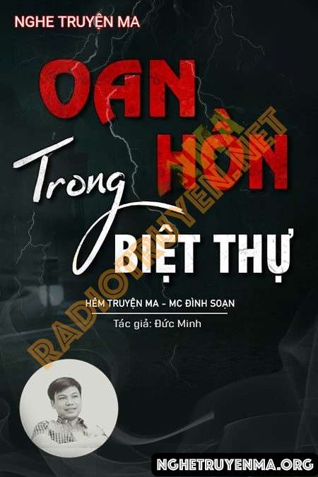 Nghe truyện Oan Hồn Trong Biệt Thự Cũ