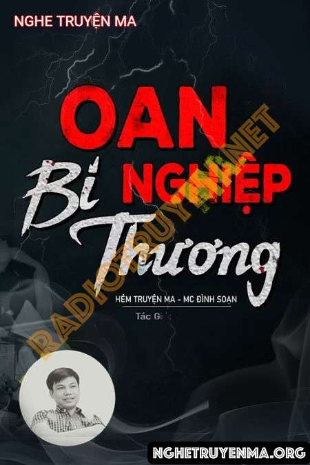 Nghe truyện Oán Nghiệp Bi Thương