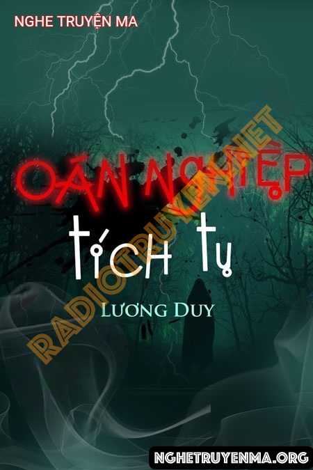 Nghe truyện Oán Nghiệp Tích Tụ