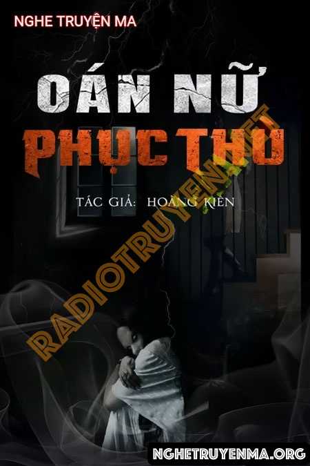 Nghe truyện Oán Nữ Phục Thù