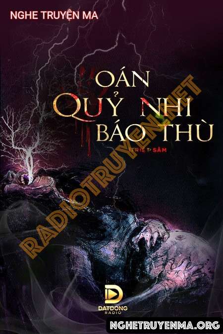 Nghe truyện Oán Quỷ Nhi Báo Thù