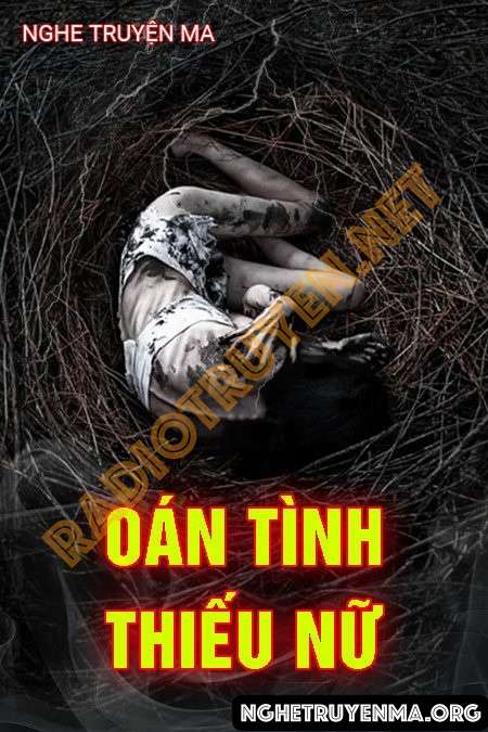 Nghe truyện Oán Tình Thiếu Nữ