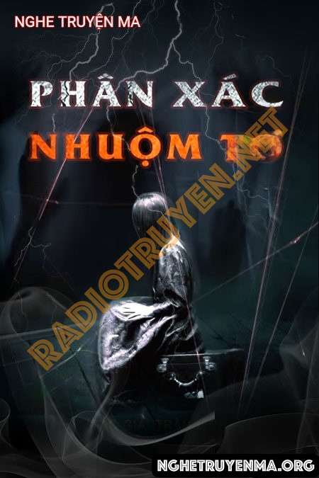 Nghe truyện Phân X.ác Nhuộm Tơ