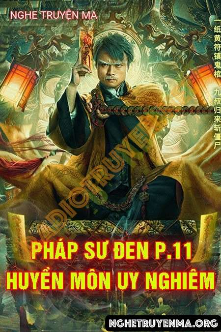 Nghe truyện Pháp Sư Đen Phần 11