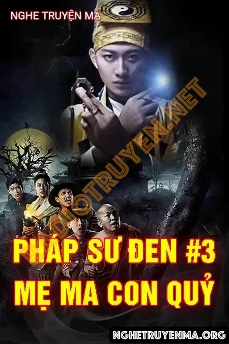 Nghe truyện Pháp Sư Đen Phần 3